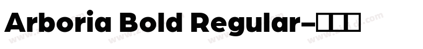Arboria Bold Regular字体转换